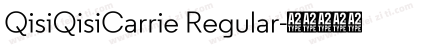 QisiQisiCarrie Regular字体转换